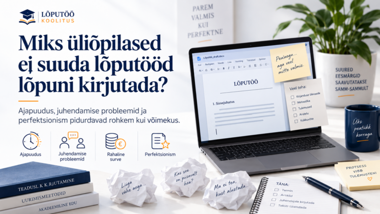Miks üliõpilased ei suuda lõputööd lõpuni kirjutada?